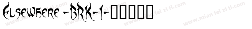 Elsewhere -BRK-1字体转换
